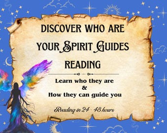 Discover Your Spirit Guides Reading, Learn who they are & how they can guide you, Your Spiritual Guide Team purchase includes a PDF Reading