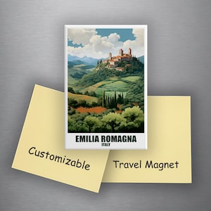 May include: A rectangular travel magnet depicting a landscape of Emilia Romagna, Italy, with a hilltop town and rolling green hills. The magnet has the text "Emilia Romagna Italy". Two yellow sticky notes say "Customizable" and "Travel Magnet".