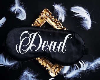 Eye Mask / Sleeping Mask "Dead" Gothic Accessory, Spooky Vibes, Alternative gift