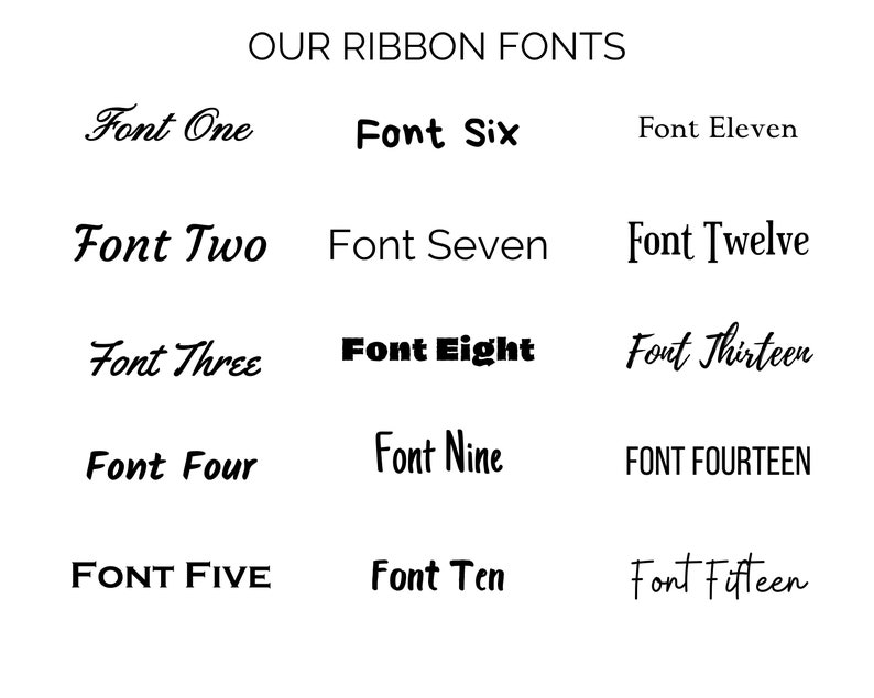 May include: A graphic showing 15 different ribbon fonts, labeled "Font One" through "Font Fifteen".