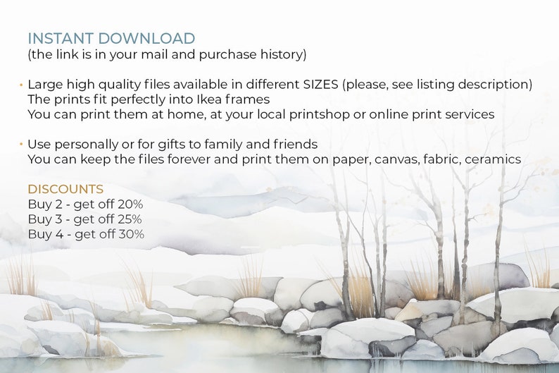 May include: A watercolor painting of a snowy landscape with trees and rocks. The text "INSTANT DOWNLOAD (the link is in your mail and purchase history)" is at the top of the image. The text "DISCOUNTS" is at the bottom of the image, with the following text below: "Buy 2 - get off 20%", "Buy 3 - get off 25%", "Buy 4 - get off 30%".