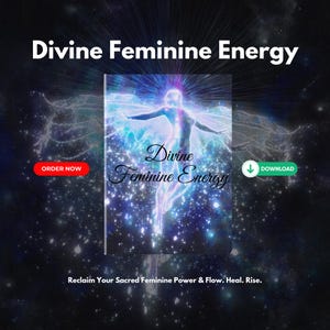 Divine Feminine Energy eBook | Awaken Your Inner Goddess | Healing, Empowerment & Self-Love Guide (PDF + MOBI)