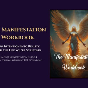 Peut inclure: Le Manifestation Workbook, un guide de 56 pages et journal de 30 jours, présente le texte : The Manifestation Workbook, Turn Intention Into Reality. Build The Life You're Scripting. La couverture montre une figure ailée dans des nuages dorés.