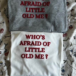 Little old me Sweater or tshirt /Crewneck white / Tortured poets / TTPD Taylor Merch tshirt /crewneck /TTPD Bild 7