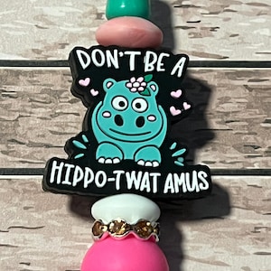 Don’t Be a Hippo-Twat Amus Pen | Sassy Hippo Pen