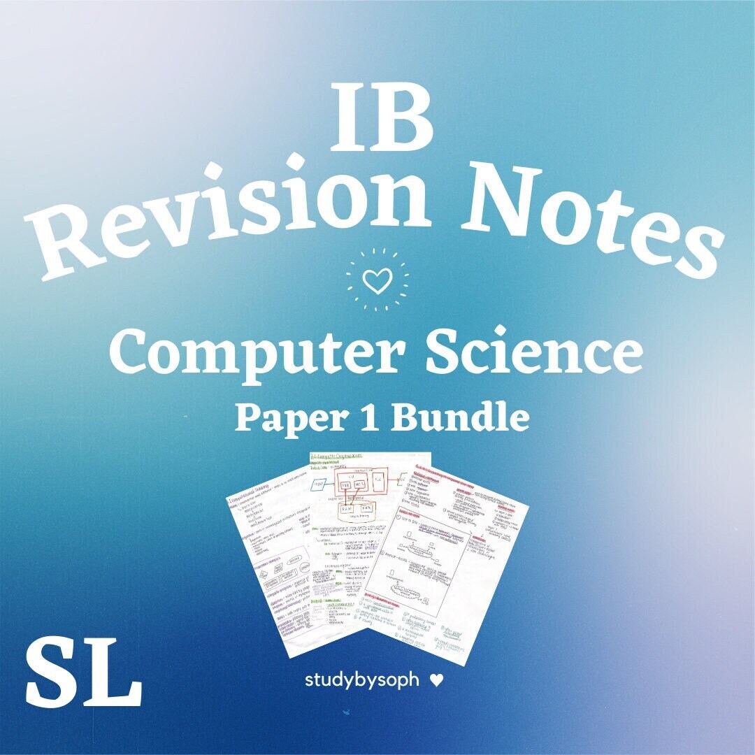 IB Computer Science SL Revision Notes Paper 1 Bundle Topics 1 1 1 2 2 ib-computer-science-sl-revision-notes-paper-1-bundle-topics-1-1-1-2-2
