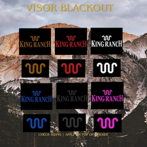 May include: A collection of twelve rectangular stickers labeled VISOR BLACKOUT. Each sticker features the King Ranch logo and text in various colors including gold, red, white, blue, gray, and pink against a black background.