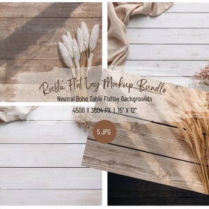 Puede incluir: Un paquete de maquetas con cuatro fondos planos rústicos. Los fondos incluyen texturas de madera, telas neutras y arreglos florales secos. El texto de la imagen dice "Rustic Flat Lay Mockup Bundle, Neutral Boho Table Flatlay Backgrounds, 4500 x 3604 px | 38cm x 30cm, 5 JPG."