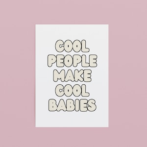 Witzige Karte zur Geburt für Eltern: Cool people make cool babies | Geburt Glückwünsche | Karte Schwangerschaft / Baby | Babykarte