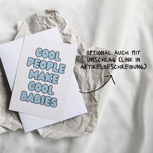 Postkarte / Grußkarte Geburt: Cool people cool babies Glückwünschkarte Baby / Geburtskarte / Babykarte mit Spruch optional mit Umschlag Bild 4