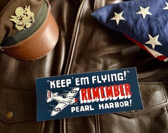 Pegatina "Manténgalos volando - Recuerda Pearl Harbor"