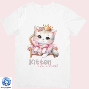 May include: White t-shirt with a cartoon image of a kitten wearing a crown and a pink dress sitting on a throne. The text "Kitten Pink Princess" is printed below the image.