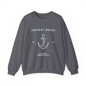 Holiday House Westerly, Rhode Island Sweatshirt Multiple colors | Inspired Anchor Design Unisex Crewneck