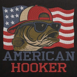 May include: Embroidered design featuring a fish wearing sunglasses and a baseball cap, set against a waving American flag. The text "AMERICAN HOOKER" is displayed below the image in blue and red lettering on a black background.
