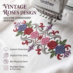 May include: A machine embroidery design featuring vintage roses in red, pink, and purple with green leaves and grey scrollwork on white fabric. Text includes VINTAGE ROSES DESIGN, MACHINE EMBROIDERY DESIGNS, Instant Download, Digital Files Only, No Physical Item, and Multiple Sizes & Formats.