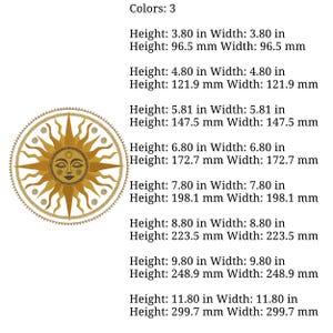 May include: Embroidered sun design with a face, in gold and cream colors. The sun has rays and is surrounded by a circular border. Available in various sizes, from 3.80 inches to 11.80 inches in height.