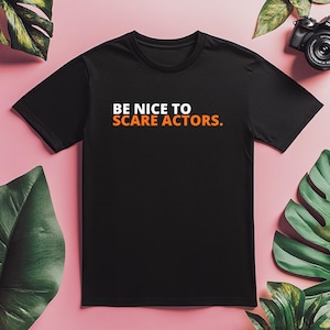 Be Nice to Scare Actors Tee, Halloween Horror Nights T-shirt, Universal Studios Trip Tee, Universal Studios Group T-shirt, Spooky HHN Shirt