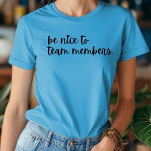 Be Nice To Team Members, Universal Studio Family Trip T-shirt, Universal Studios Trip Tee, Universal Studios Group T-shirt, Universal Tee