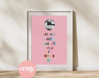 It's my Party and I'll Read if I want to print, Book Lover Decor, cadeau voor lezer, Reading Home Decor, Reading Nook Art, Book Lover download