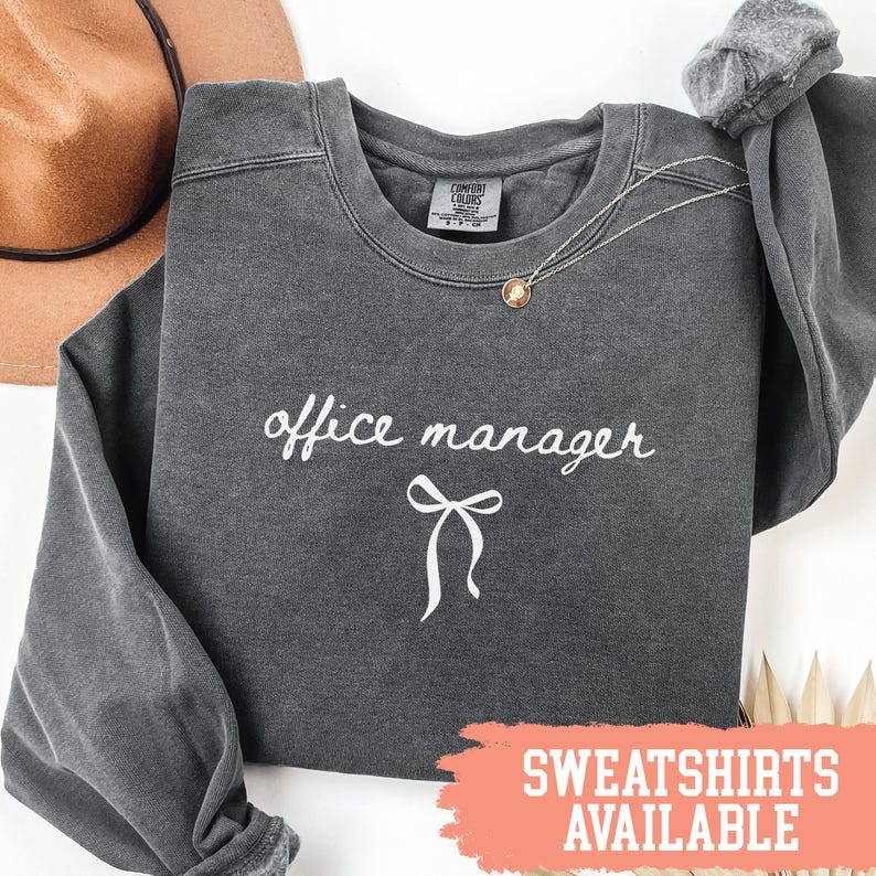 Office Manager Sweatshirt, Funny Office Sweatshirt, Casual Work Sweatshirt, Cozy Office Attire, Gifts for Office Managers