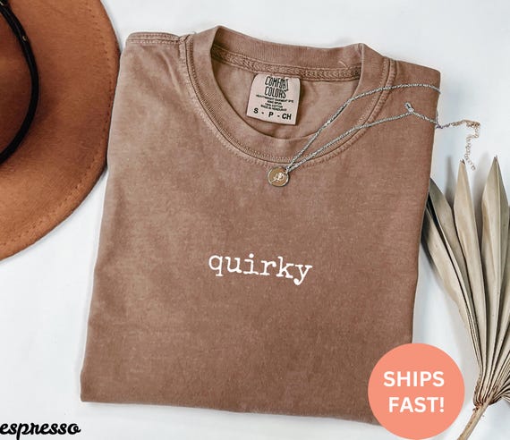 Comfort Colors® Quirky Shirt, Funny Weird Girl Tee, Unhinged Humor TShirt, Gen Z Aesthetic Shirt, Eccentric Gift for Her, Silly Graphic Tee