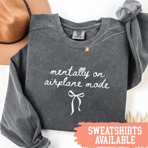 Mentally on Airplane Mode Sweatshirt, Comfortable Graphic Sweatshirt, Cozy Casual Wear, Funny Quote Sweatshirt, Unique Gift Idea