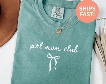 Comfort Colors® Girl Mom Club Shirt New Mom Shirt Gift For Mom TShirt Mom Life TShirt Girl Mom Shirt Trendy Mom Tee Cute Mom Shirt