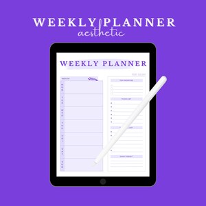 May include: A digital weekly planner on a tablet with a purple and white color scheme. The planner has sections for "Week of", "Top Priorities", "To Do List", and "Don't Forget".