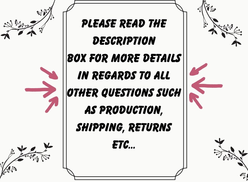 Może przedstawiać: Czarno-biały znak z białą ramką i r&oacute;żowymi strzałkami wskazującymi na tekst. Tekst brzmi: "PLEASE READ THE DESCRIPTION BOX FOR MORE DETAILS IN REGARDS TO ALL OTHER QUESTIONS SUCH AS PRODUCTION, SHIPPING, RETURNS ETC..."