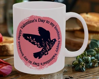 Happy Valentine's Day to my lovebird white & pink ceramic mug | 11 oz. size