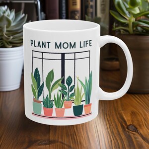 Taza de cerámica blanca Plant Mom Life, 325 ml (11 oz).