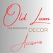 Old Loom Home Decor, LLC