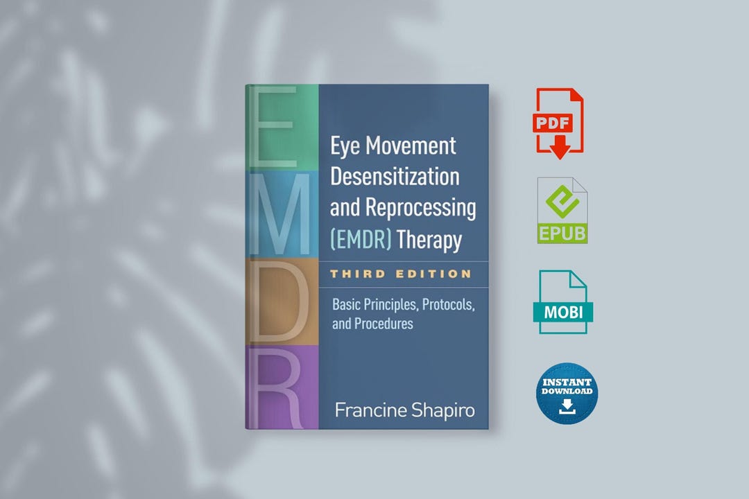 Eye Movement Desensitization and Reprocessing (emdr) Therapy: Basic ...