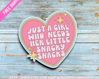 Snacky Snacks, Just a Girl Sticker, Decal