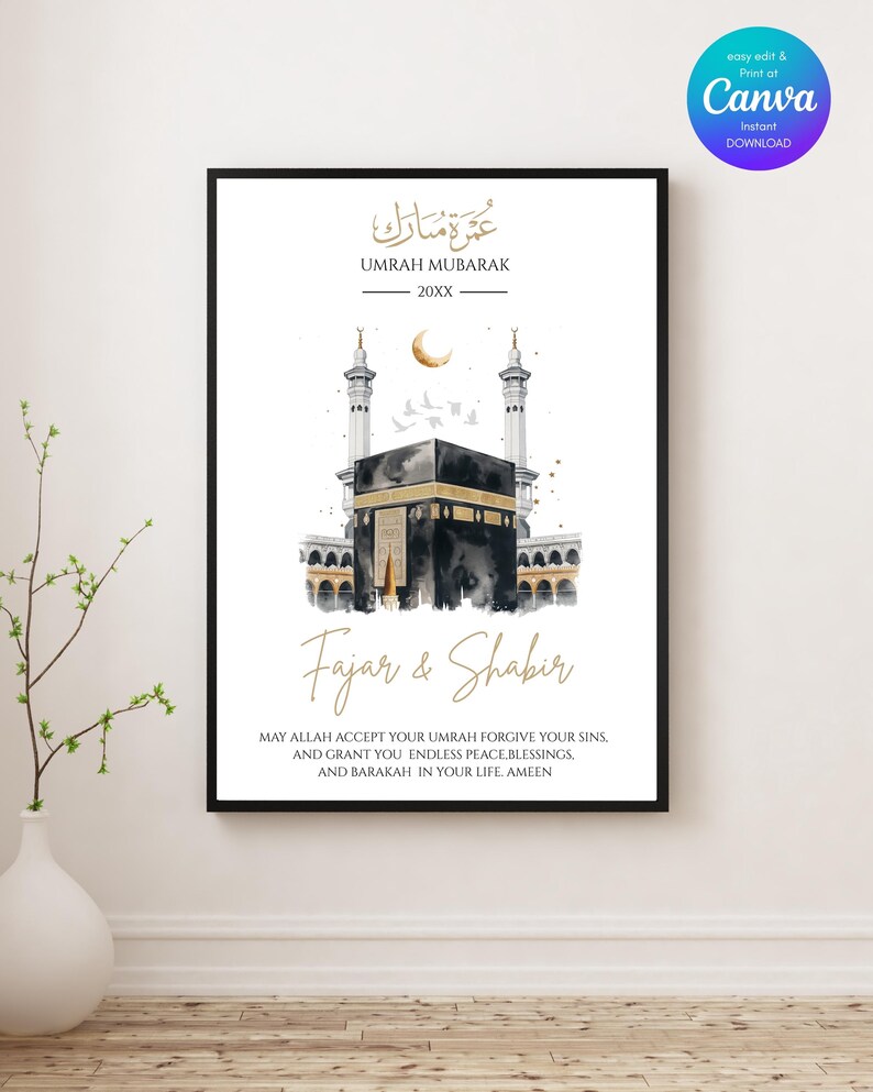 May include: A framed Umrah Mubarak print featuring a watercolor illustration of the Kaaba, a crescent moon, and minarets. The print includes the text "Umrah Mubarak" and "Fajar & Shabir", along with a prayer. The Canva logo is in the upper right corner.