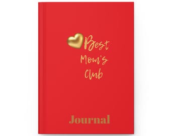 Best Moms Club Hardcover Journal