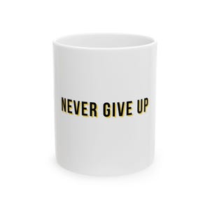 Motivierende Zitat Tasse; Gib niemals auf; Selbstfürsorge-Tasse