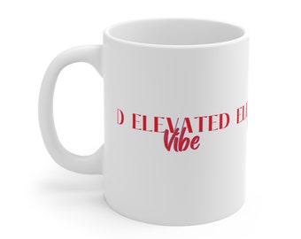 Elevated Vibe Red  Ceramic Mug 11oz