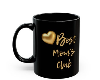 Black Ceramic Mug, Gold Heart, Mom's Club Coffee Cup