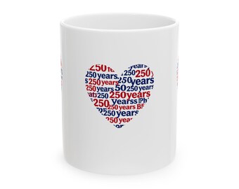 250 Years Heart Typography Mug | Patriotic Anniversary Coffee Cup