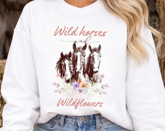 Wild Horses & Wildflowers Sweatshirt: Western Cowgirl Crewneck