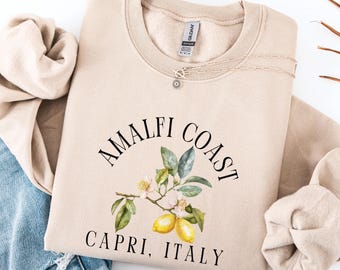 Italy Crewneck, Amalfi Coast Sweatshirt, Italy Souvenir - Gift Shirt