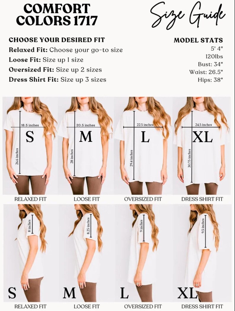 May include: Size guide for Comfort Colors 1717 shirts. The image shows a model's stats and shirt measurements for Relaxed, Loose, Oversized, and Dress Shirt fits. Measurements are in inches for bust, waist, and hips. Shirt sizes range from S to XL.