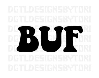 BUF / Descarga instantánea / Archivos PNG y SVG / Buffalo / Nueva York / Texto / Groovy / Retro