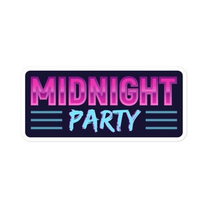 May include: A sticker with a white border and a dark blue background. The text "MIDNIGHT PARTY" is in pink and blue with a gradient effect. Three blue lines are below the text.