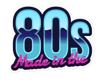 Gemaakt in de jaren '80 Kiss-Cut Vinyl Sticker, Esthetische jaren 1980, Retro Vibes, Synthwave, Journal Decal, Water Bottle Decal, Laptop, Auto, Millenial