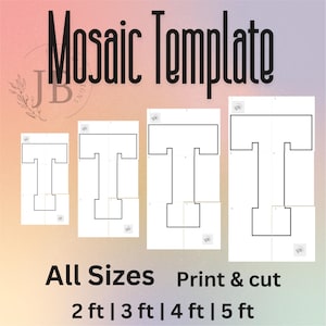 May include: A white mosaic template with the letter "T" in various sizes: 2 ft, 3 ft, 4 ft, and 5 ft. The text "Mosaic Template" is at the top, with "All Sizes" and "Print & cut" below. The image has a gradient background.
