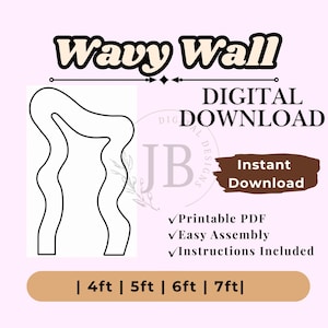 May include: A digital download template for a Wavy Wall featuring a black outline of a curved shape on a light background. Text includes Wavy Wall, DIGITAL DOWNLOAD, Instant Download, Printable PDF, Easy Assembly, Instructions Included, and 4ft, 5ft, 6ft, 7ft.