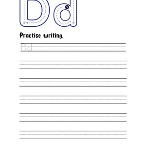 May include: A white educational worksheet featuring the uppercase and lowercase letter D in blue outline with numbered directional arrows for stroke order. Below the text Practise writing, there are six sets of lined rows for handwriting practice.