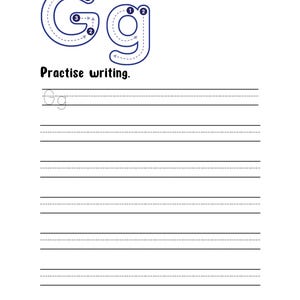 May include: A white educational worksheet featuring the uppercase and lowercase letter G in blue with numbered directional arrows for stroke order. Below the text Practise writing, there are eight sets of horizontal lines for handwriting practice.